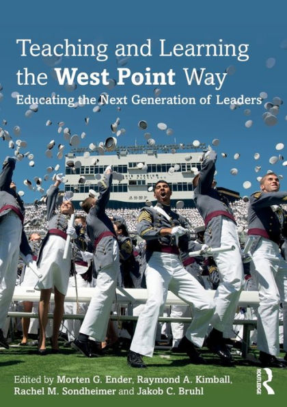 Teaching and Learning the West Point Way: Educating Next Generation of Leaders