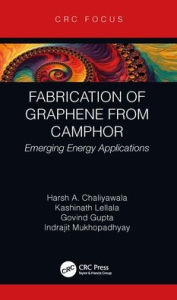 Title: Fabrication of Graphene from Camphor: Emerging Energy Applications, Author: Harsh Chaliyawala