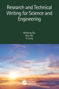 Title: Research and Technical Writing for Science and Engineering, Author: Meikang Qiu