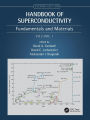 Handbook of Superconductivity: Fundamentals and Materials, Volume One