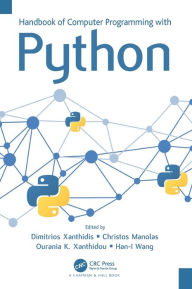 Title: Handbook of Computer Programming with Python, Author: Dimitrios Xanthidis