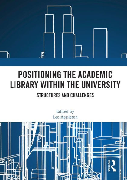 Positioning the Academic Library within University: Structures and Challenges