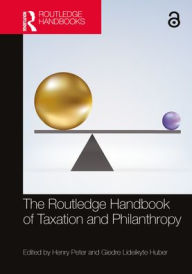 Title: The Routledge Handbook of Taxation and Philanthropy, Author: Henry Peter