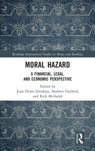 Moral Hazard: A Financial, Legal, and Economic Perspective