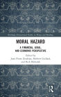 Moral Hazard: A Financial, Legal, and Economic Perspective