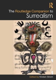 Title: The Routledge Companion to Surrealism, Author: Kirsten Strom