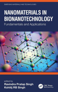 Title: Nanomaterials in Bionanotechnology: Fundamentals and Applications, Author: Ravindra Pratap Singh