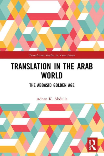 Translation The Arab World: Abbasid Golden Age