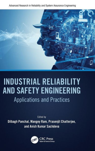 Industrial Reliability and Safety Engineering: Applications Practices