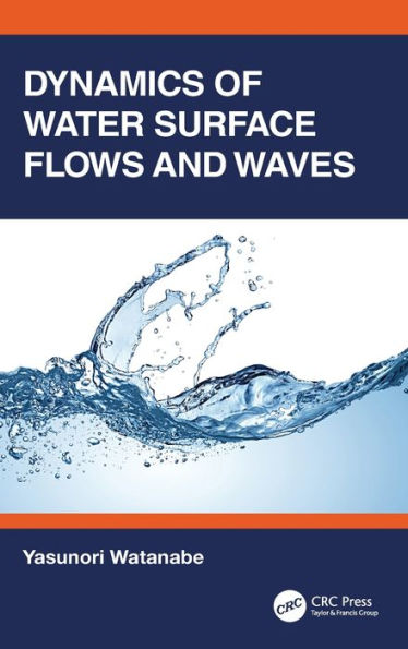 Dynamics of Water Surface Flows and Waves