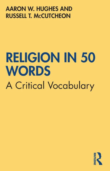 Religion 50 Words: A Critical Vocabulary