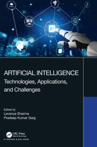 Title: Artificial Intelligence: Technologies, Applications, and Challenges, Author: Lavanya Sharma