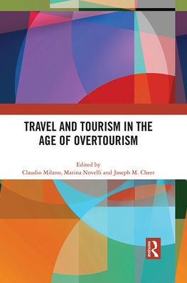 Travel and Tourism the Age of Overtourism
