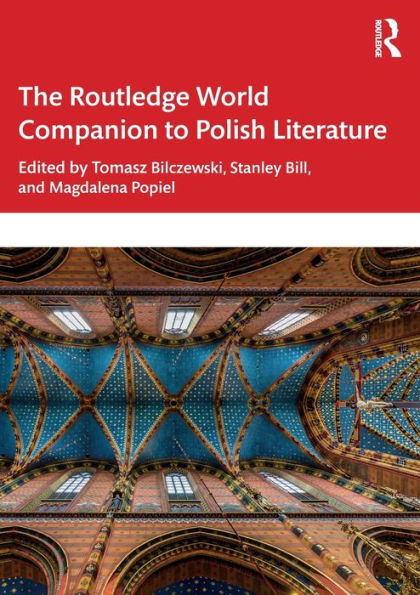 The Routledge World Companion to Polish Literature