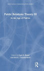 Public Relations Theory III: In the Age of Publics