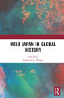 Meiji Japan in Global History
