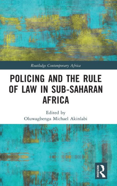 Policing and the Rule of Law Sub-Saharan Africa