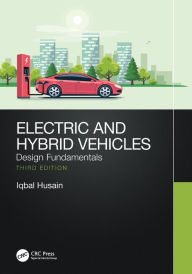 Title: Electric and Hybrid Vehicles: Design Fundamentals, Author: Iqbal Husain