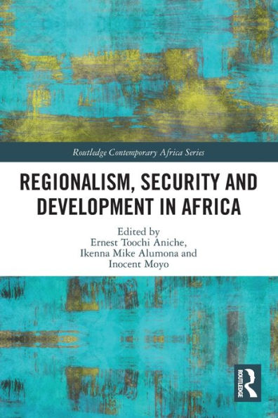 Regionalism, Security and Development Africa