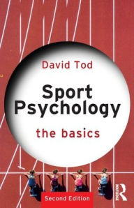 Title: Sport Psychology: The Basics, Author: David Tod