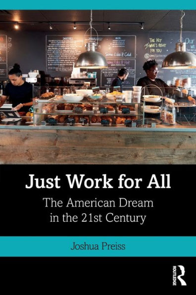 Just Work for All: the American Dream 21st Century