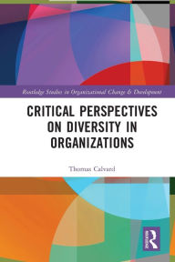 Title: Critical Perspectives on Diversity in Organizations, Author: Thomas Calvard