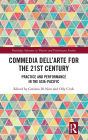 Commedia dell'Arte for the 21st Century: Practice and Performance in the Asia-Pacific