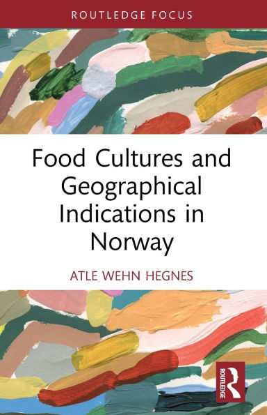 Food Cultures and Geographical Indications Norway
