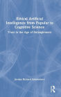 Ethical Artificial Intelligence from Popular to Cognitive Science: Trust in the Age of Entanglement