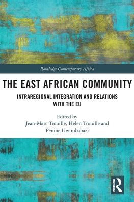 the East African Community: Intraregional Integration and Relations with EU