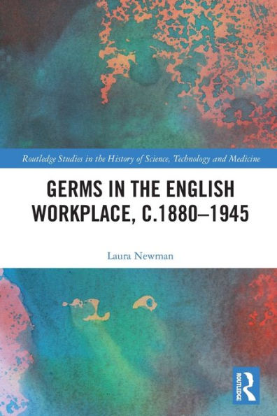 Germs the English Workplace, c.1880-1945