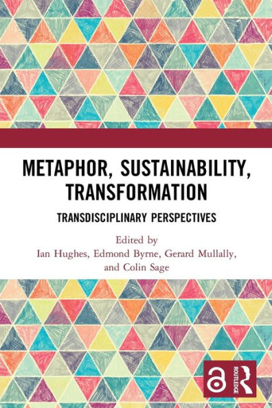 Metaphor, Sustainability, Transformation: Transdisciplinary Perspectives