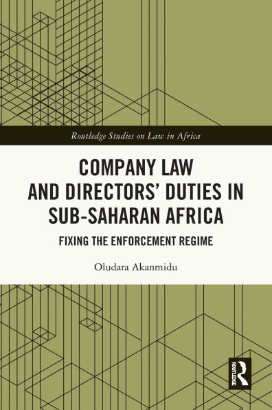 Company Law and Directors' Duties Sub-Saharan Africa: Fixing the Enforcement Regime