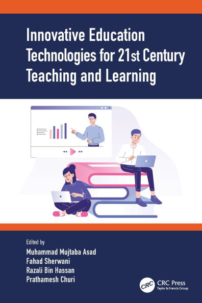 Innovative Education Technologies for 21st Century Teaching and Learning