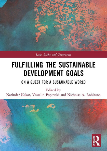Fulfilling the Sustainable Development Goals: On a Quest for World