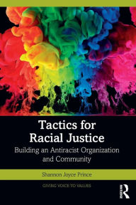 Download ebook from google books mac Tactics for Racial Justice: Building an Antiracist Organization and Community 9780367700287 PDF ePub PDB