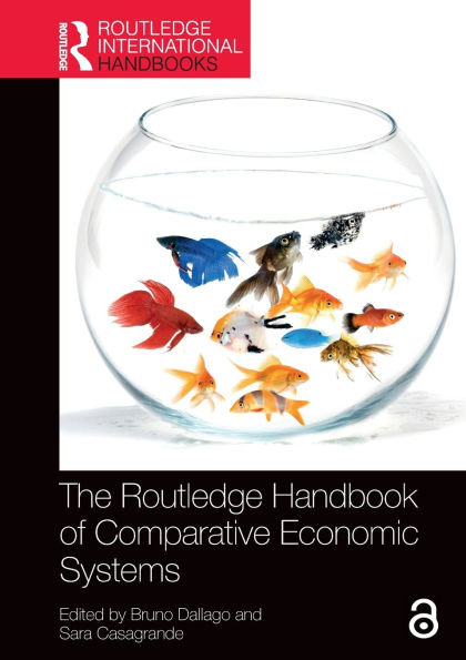 The Routledge Handbook of Comparative Economic Systems