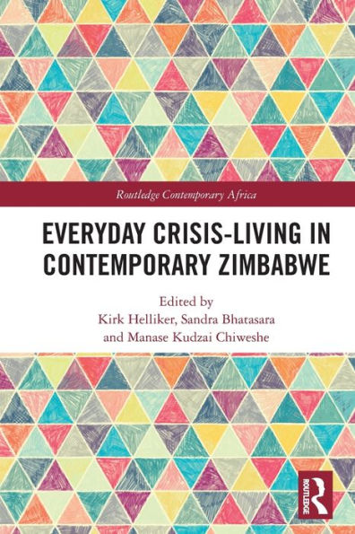 Everyday Crisis-Living Contemporary Zimbabwe