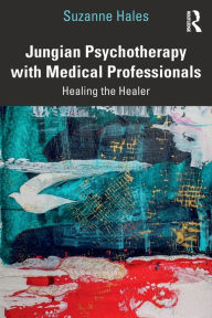 Free books to download for ipad 2 Jungian Psychotherapy with Medical Professionals: Healing the Healer 9780367700843 MOBI ePub PDB English version