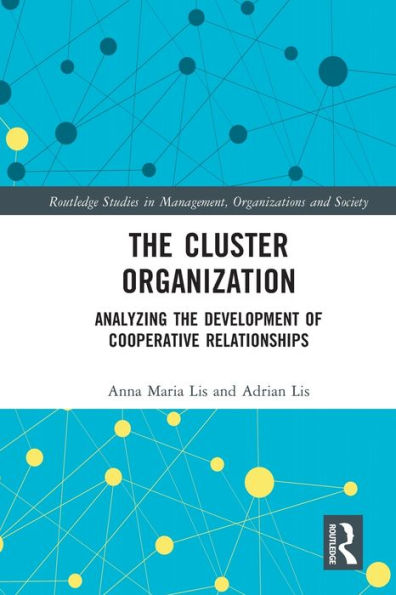 the Cluster Organization: Analyzing Development of Cooperative Relationships