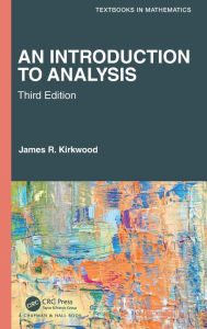 Title: An Introduction to Analysis, Author: James R. Kirkwood