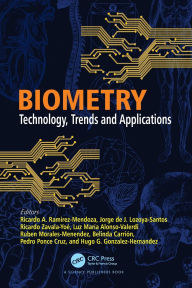 Title: Biometry: Technology, Trends and Applications, Author: Ricardo A. Ramirez-Mendoza