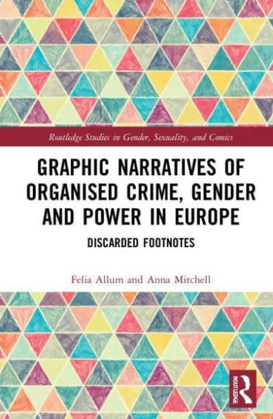 Graphic Narratives of Organised Crime, Gender and Power Europe: Discarded Footnotes