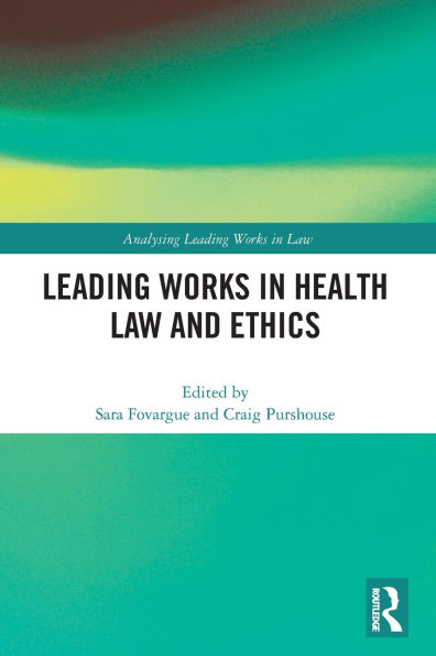 Leading Works Health Law and Ethics