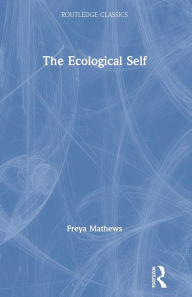 Title: The Ecological Self, Author: Freya Mathews