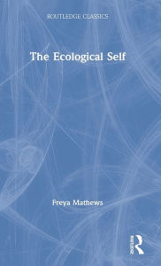 Title: The Ecological Self, Author: Freya Mathews