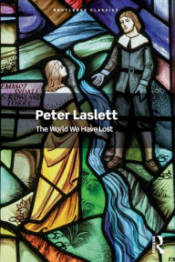 Title: The World We Have Lost, Author: Peter Laslett