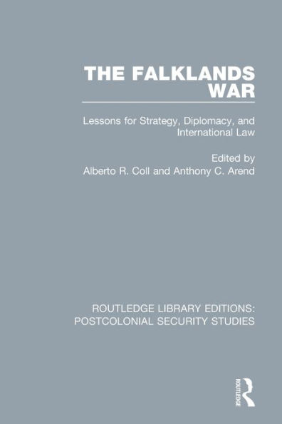 The Falklands War: Lessons for Strategy, Diplomacy, and International Law