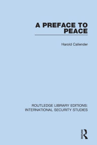 Title: A Preface to Peace, Author: Harold Callender