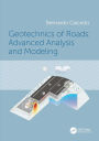 Geotechnics of Roads: Advanced Analysis and Modeling